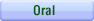 Oral